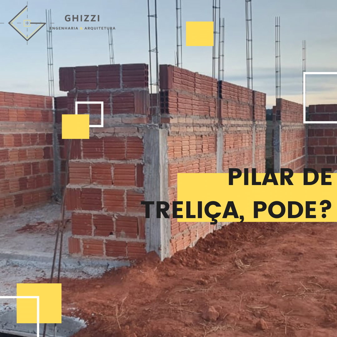 Pode Usar Treliça Em Pilar Ghizzi Eng And Arq 3178